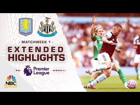 Aston Villa v. Newcastle United | PREMIER LEAGUE HIGHLIGHTS | 8/16/2025 | NBC Sports