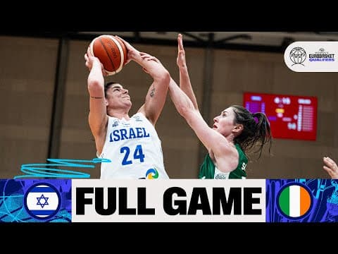 LIVE - Israel v Ireland | FIBA Women's EuroBasket 2027 Qualifiers
