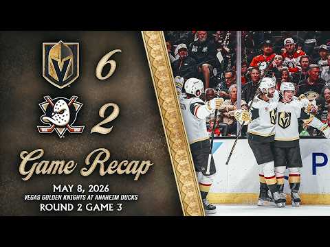 ROUND 2 GAME 3 HIGHLIGHTS | Vegas Golden Knights 6, Anaheim Ducks 2 | May 8, 2026