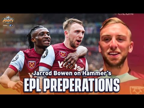 Jarrod Bowen on West Ham United, winning a Conference League title & Julen Lopetegui | Morning Footy