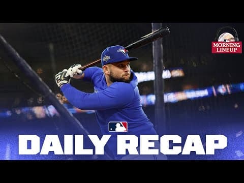 A key player to return for the Blue Jays in the World Series? | Morning Lineup (MLB Daily Recap)