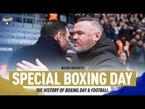 How special is BOXING DAY for football? | Golazo Matchday | CBS Sports Golazo