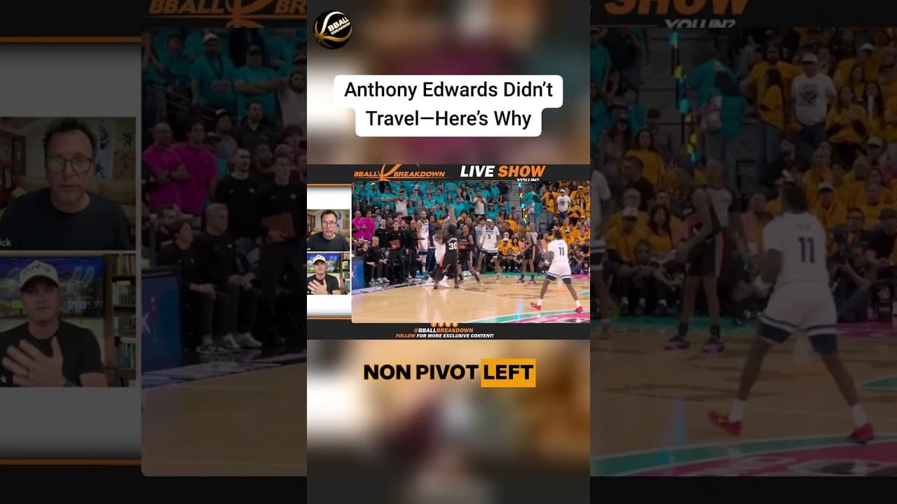 Anthony Edwards' "Travel" Was Actually Legal — Zero Step & Pivot Foot Explained