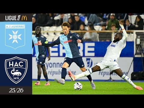 ⚽️ Résumé : AJ Auxerre - HAC (0-1) I J9 - L1 McDonald's 2025-2026