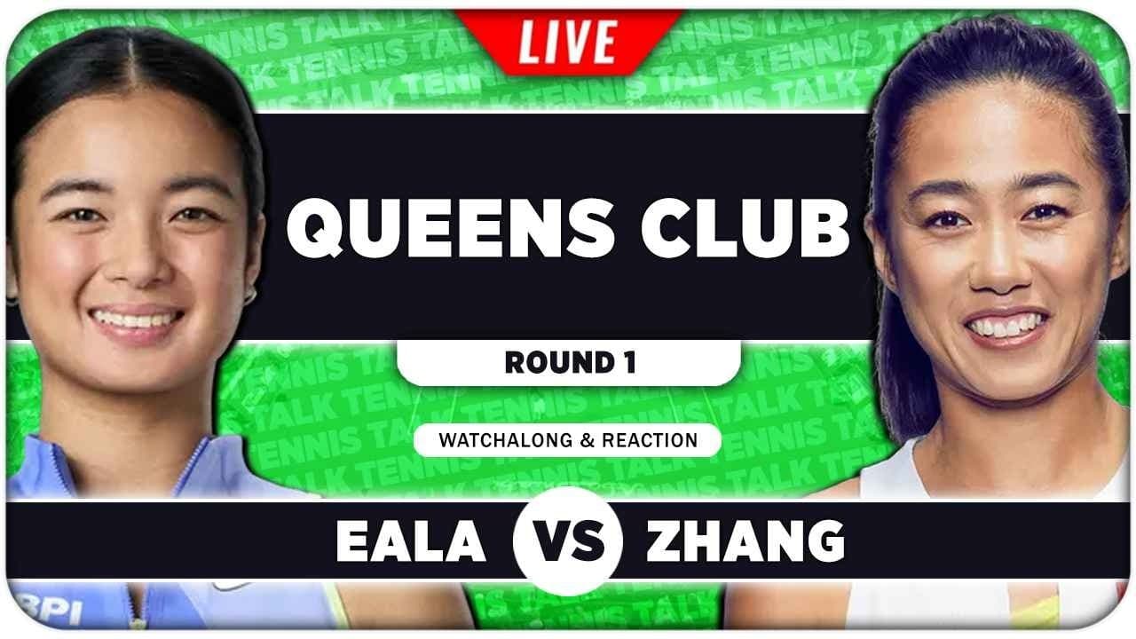 EALA vs ZHANG • WTA Queens Club 2026 • LIVE Tennis Watchalong