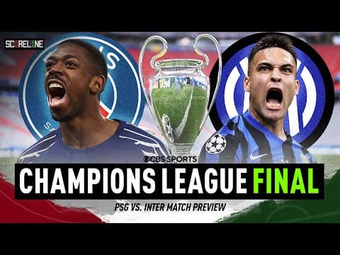 PREVIEW: PSG face off Inter in Champions League Final | Which star player will show up? | Scoreline