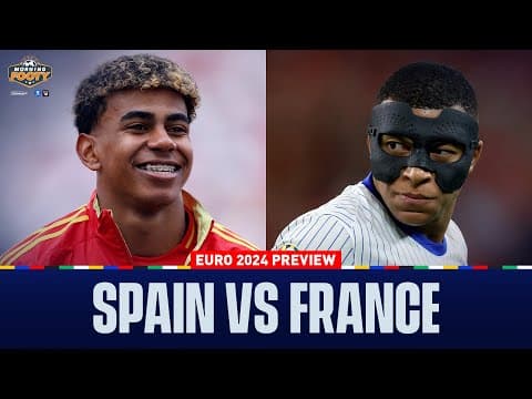 Spain vs France Euro 2024 Semifinal Preview: Young Stars, Experience & Strategies! | Morning Footy