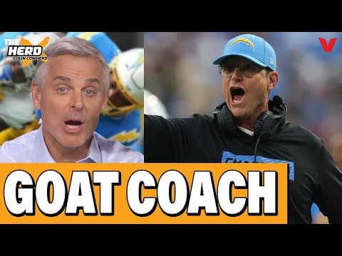 Why Chargers' Jim Harbaugh is GOAT football coach across NFL & college | THE HERD w/ Colin Cowherd