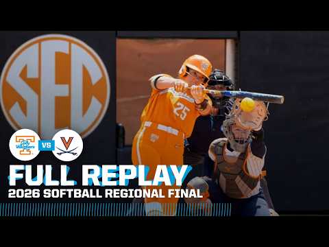 Tennessee vs. Virginia: 2026 NCAA softball regional final | FULL REPLAY