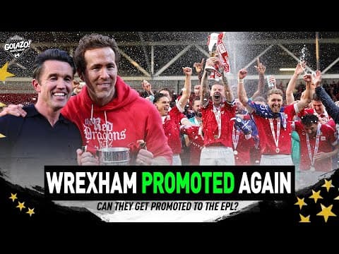 Wrexham PROMOTED for a third consecutive time! | How will they fare in EFL Championship? | Matchday