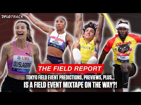 Tokyo World Champs Field Event Preview, Predictions and More! | The Field Report