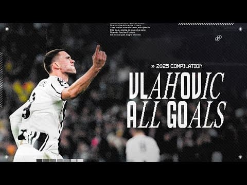 All Dušan Vlahović GOALS in 2025 🔥​🔥​