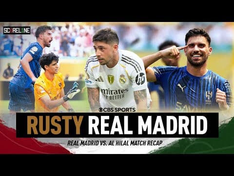 Real Madrid vs. Al-Hilal ends in draw | Valverde with last minute penalty MISS | Scoreline