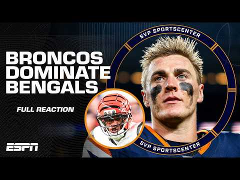 Bengals vs. Broncos REACTION 🏈 Denver’s defense shows out in MNF victory | SC with SVP