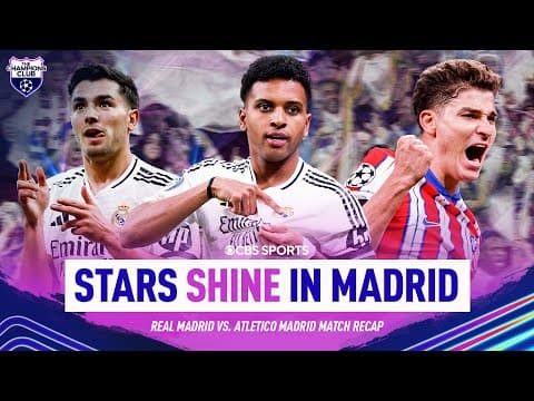 Julián Alvarez, Rodrygo, Díaz BANGERS 🔥🤯| Real Madrid vs Atlético Madrid Match Recap | CBS Sports