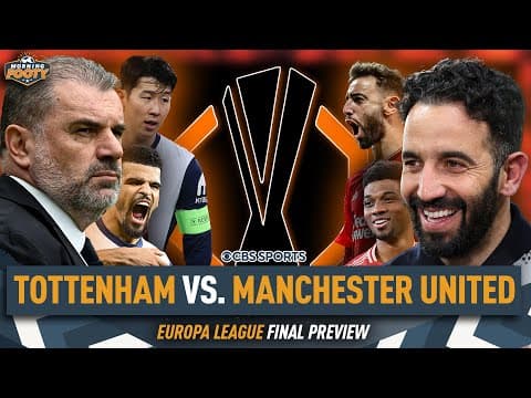 Tottenham vs. Manchester United Europa League Final MATCH PREVIEW | Who has the EDGE | Morning Footy