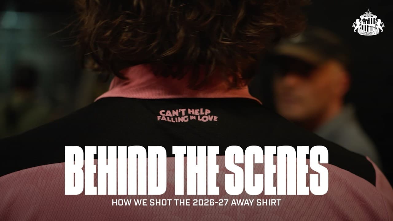 How We Shot the 2026-27 Away Shirt 🩷 | Behind the Scenes at Sunderland Empire