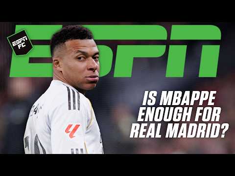 Real Madrid REACTION 🔥 Craig Burley QUESTIONS if Kylian Mbappe is ENOUGH... | ESPN FC