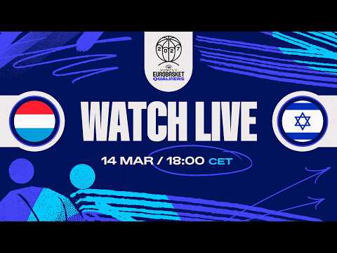 LIVE - Luxembourg v Israel | FIBA Women's EuroBasket 2027 Qualifiers | First Round