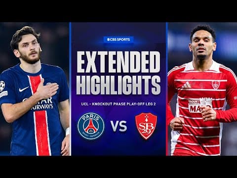 PSG vs. Brest: Extended Highlights | UCL Knockout Phase Play-off Leg 2 | CBS Sports Golazo