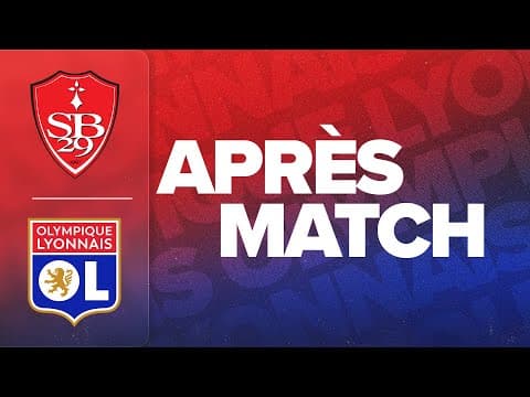 L'APRES MATCH : STADE BRESTOIS - OL