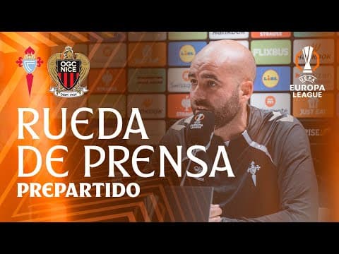 Rueda de prensa de Claudio Giráldez y Sergio Carreira previa al Celta vs OGC Nice.
