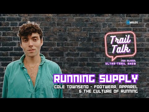 Running Supply’s Cole Townsend – Footwear, Apparel & the Culture of Running