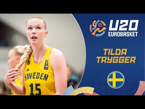 Tilda Trygger 🇸🇪 | Full Highlights | FIBA U20 Women's EuroBasket 2025