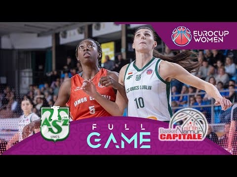 LIVE - AZS UMCS Lublin v Basket Namur Capitale | EuroCup Women 2025-26 | Regular Season