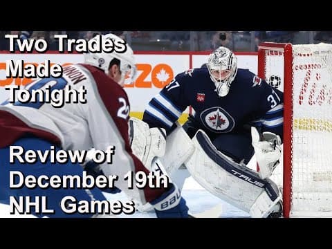 Review of December 19th Games, Habs Acquire Danault, CBJ Adds Marchment