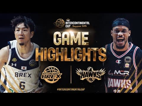 Utsunomiya Brex vs Illawarra Hawks | Highlights | FIBA Intercontinental Cup Singapore 2025