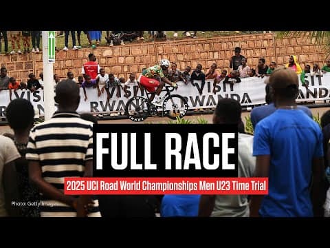 Replay: 2025 UCI Road World Championships - Men U23 Time Trial