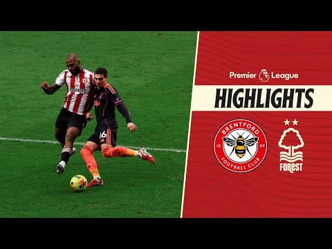 Defeat at the Gtech | Brentford 0-2 Nottingham Forest | Premier League Highlights