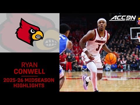 Louisville G Ryan Conwell Midseason Highlights | 2025–26 ACC Men’s Basketball