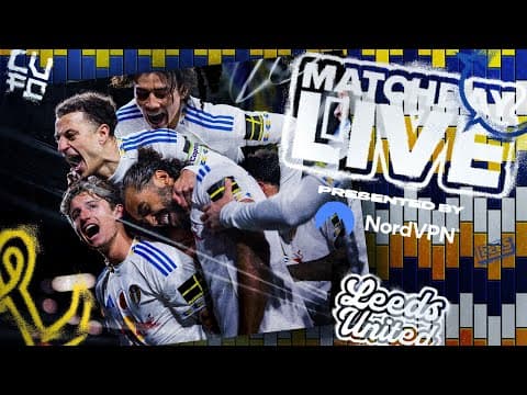 Matchday Live | Leeds United v Nottingham Forest