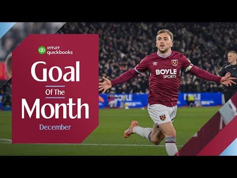 Bowen, Martinez, Fernandes & MORE! ⚒️ | Goal of the Month December