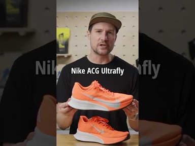 Nike ACG Ultrafly - First Impressions