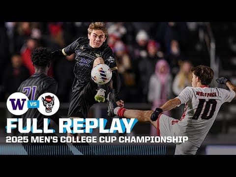 Washington vs. NC State: 2025 NCAA men's soccer College Cup championship | FULL REPLAY