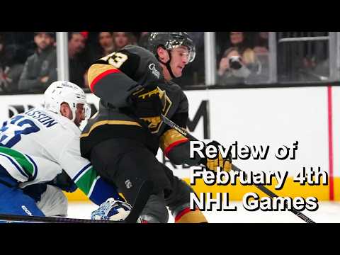 Review of February 4th NHL Games