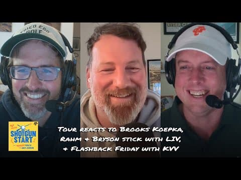 Tour reacts to Koepka return, Rahm & Bryson stay at LIV, & FBF on Brooks dramas | The Shotgun Start