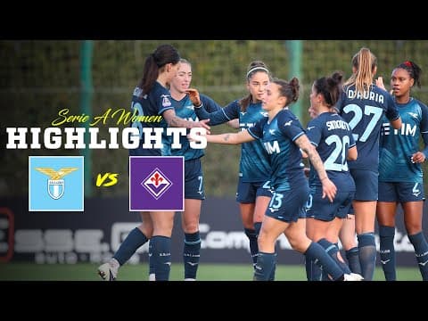 📽️ TRIS IN CASA | LAZIO-FIORENTINA 3-0 | HIGHLIGHTS SERIE A WOMEN