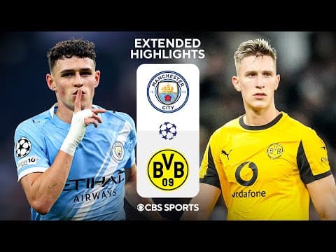 Man. City vs. Borussia Dortmund: Extended Highlights | UCL League Phase MD 4 | CBS Sports Golazo