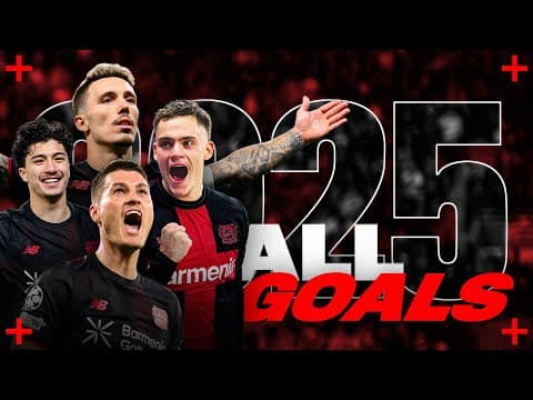 Bayer 04 Leverkusen 2025: Every GOAL in Bundesliga, Champions League & DFB-Pokal
