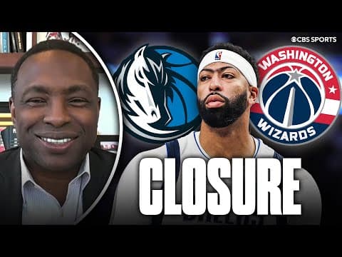 Former Mavs coach says Anthony Davis trade to Wizards will be 'closure' after Luka Doncic trade