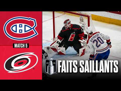 Canadiens vs Hurricanes, match no 5 | 29/05/26 | Faits saillants