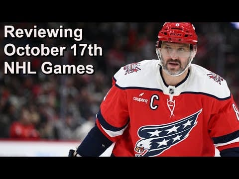 Reviewing October 17th NHL Games