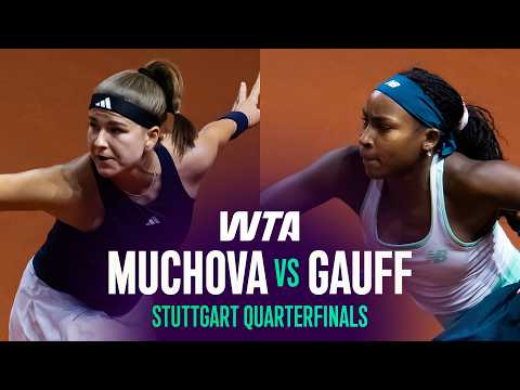 Karolina Muchova vs. Coco Gauff | 2026 Stuttgart Quarterfinal | WTA Match Highlights