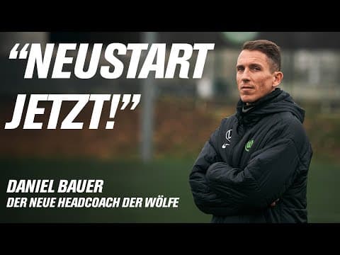 „Große Überschrift ist Reset!“ | Das Interview zum Trainer-Wechsel | 🎙️ Daniel Bauer bei WölfeTV