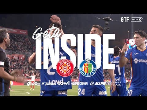 #GetaInside Girona FC - Getafe CF