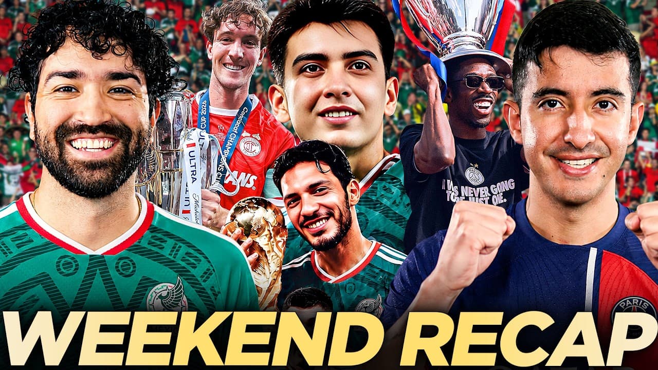Mexico World Cup Squad Reaction! PSG Wins Champions League & Toluca Lift CONCACAF Champions Cup 🏆